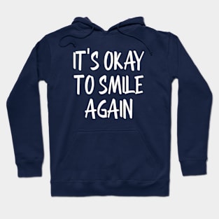 Rediscovering the Beauty of Smiling Again Hoodie